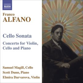 Cover image for Alfano, F.: Cello Sonata / Concerto For Violin, Cello And Piano