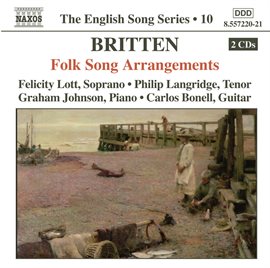 Cover image for Britten: Folk Song Arrangements (english Song, Vol. 10)