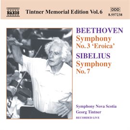 Cover image for Tintner Memorial Edition, Vol. 6: Beethoven Symphony No. 3 & Sibelius Symphony No. 7