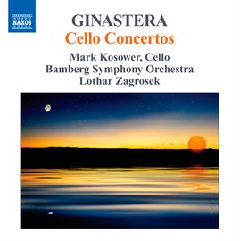 Imagen de portada para Ginastera: Cello Concertos