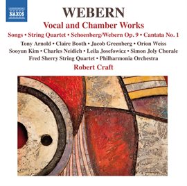 Cover image for Webern: Vocal & Chamber Works