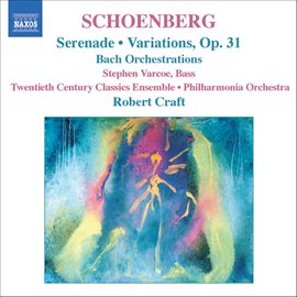 Cover image for Schoenberg, A.: Serenade / Variations For Orchestra / Bach Orchestrations