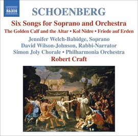 Cover image for Schoenberg: 6 Orchestral Songs / Kol Nidre / Friede Auf Erden