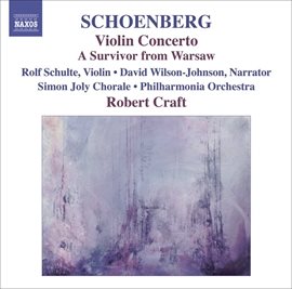 Cover image for Schoenberg, A.: Violin Concerto / Ode To Napoleon / A Survivor From Warsaw