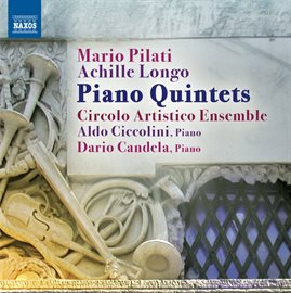 Cover image for Pilati & Longo: Piano Quintets