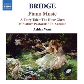 Imagen de portada para Bridge: Piano Music, Vol. 1
