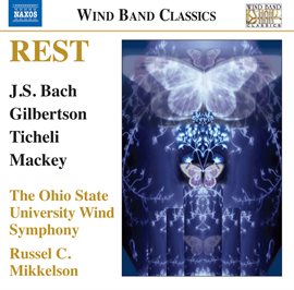 Imagen de portada para Rest: Music For Wind Band