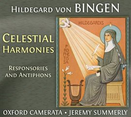 Cover image for Hildegard Von Bingen: Celestial Harmonies - Responsories And Antiphons