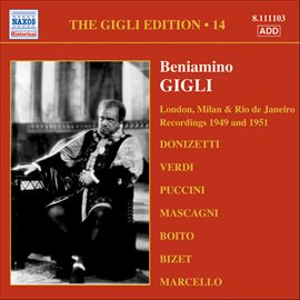 Cover image for Gigli, Beniamino: Gigli Edition, Vol. 14: London, Milan And Rio De Janeiro Recordings (1949, 1951)