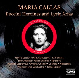 Cover image for Callas, Maria: Puccini Heroines / Lyric Arias (1954)