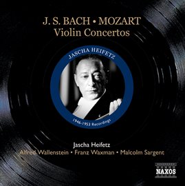 Imagen de portada para Bach, J.s.: Violin Concertos / Mozart: Violin Concerto No. 5 (heifetz) (1946-53)