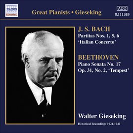 Cover image for Bach, J.s.: Partitas Nos. 1, 5, 6 / Italian Concerto / Beethoven, L. Van: Piano Sonata No. 17, "...