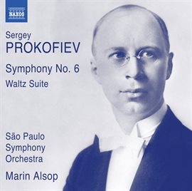 Cover image for Prokofiev: Symphony No. 6, Op. 111 & Waltz Suite, Op. 110