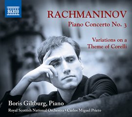 Cover image for Rachmaninoff: Piano Concerto No. 3 - Variations On A Theme Of Corelli