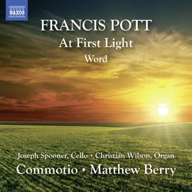 Imagen de portada para Francis Pott: At First Light & Word