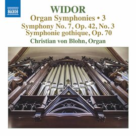 Imagen de portada para Widor: Organ Symphonies, Vol. 3