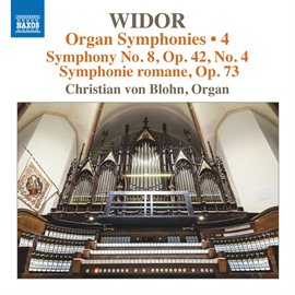 Imagen de portada para Widor: Organ Symphonies, Vol. 4