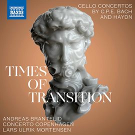 Imagen de portada para Times Of Transition: Cello Concertos By C.p.e. Bach & Haydn