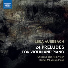 Cover image for Lera Auerbach: 24 Preludes For Violin & Piano, Op. 46