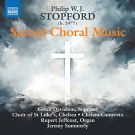 Cover image for Philip Stopford: Sacred Choral Music