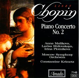 Imagen de portada para Chopin: Piano Concerto No. 2 / Liszt: Piano Concertos Nos. 1-2