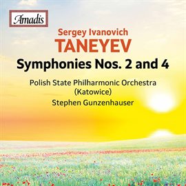 Cover image for Sergey Taneyev: Symphonies Nos. 2 & 4