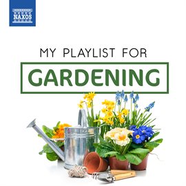 Cover image for My Playlist For Gardening