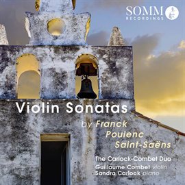 Cover image for Franck, Poulenc & Saint-Saëns: Violin Sonatas