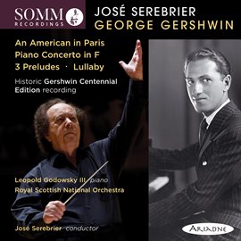 Cover image for Gershwin: An American In Paris, Piano Concerto In F Major, 3 Preludes & Lullaby