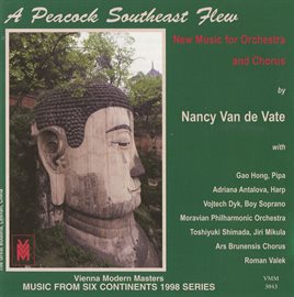 Cover image for Music From 6 Continents (1998 Series): A Peacock Southeast Flew