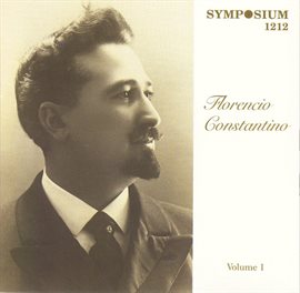 Cover image for Florencio Constantino, Vol. 1 (1905-1910)