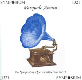 Cover image for The Symposium Opera Collection, Vol. 12 (1907-1924)