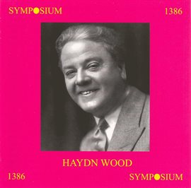 Cover image for Haydn Wood (1907-1954)