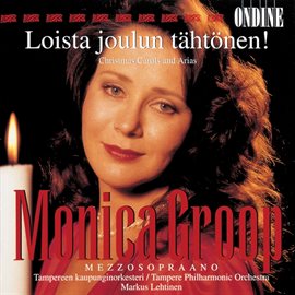 Cover image for Vocal Recital: Groop, Monica - Christmas Carols And Arias (loista Joulun Tahtonen!)