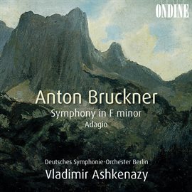 Cover image for Bruckner, A.: Symphony In F Minor / String Quintet In F Major: Adagio