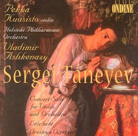 Cover image for Taneyev, S.i.: Suite De Concert / Overture To Oresteya