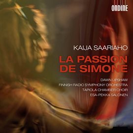 Cover image for Saariaho: La Passion De Simone