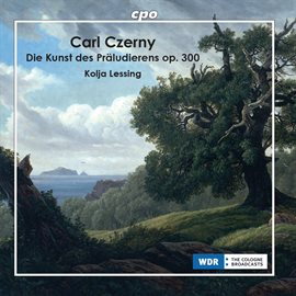 Imagen de portada para Czerny: The Art Of Preluding, Op. 300