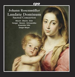 Imagen de portada para Rosenmüller: Sacred Concertos