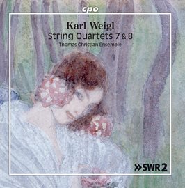 Imagen de portada para Weigl: String Quartets Nos. 7 & 8