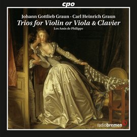 Cover image for Graun: Trios For Violin Or Viola & Clavier