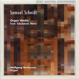 Cover image for S. Scheidt: Organ Works From Tabulatura Nova