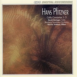 Cover image for Pfitzner: Cello Concertos Nos. 1-3