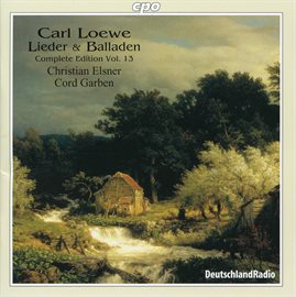 Imagen de portada para Loewe: Lieder & Balladen, Vol. 13