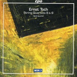 Cover image for Toch: String Quartets Nos. 8 & 9