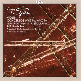 Imagen de portada para Spohr: Violin Concertos & Potpourri