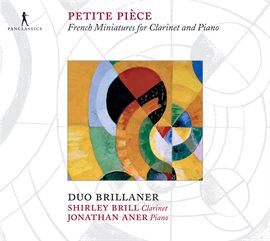 Cover image for Petite Piece: French Miniatures For Clarinet And Piano