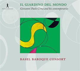 Cover image for Il Giardino Del Mondo: Giovanni Paolo Cima And His Contemporaries