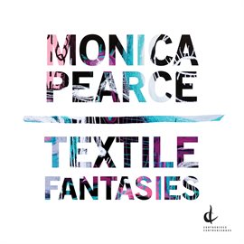 Cover image for Monica Pearce: Textile Fantasies