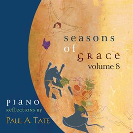Cover image for Seasons Of Grace, Vol. 8